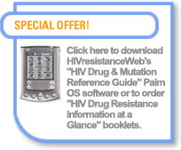 Order the HIV Drug Resistance Information at a Glance Booklet or download PDA application